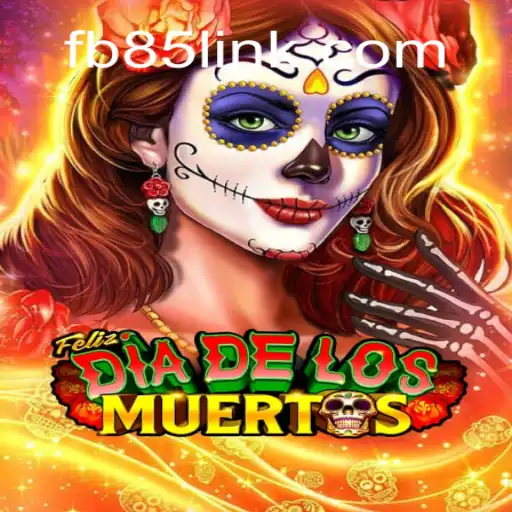 FelizDiadelos: An Engaging Journey into Virtual Celebrations with FB85